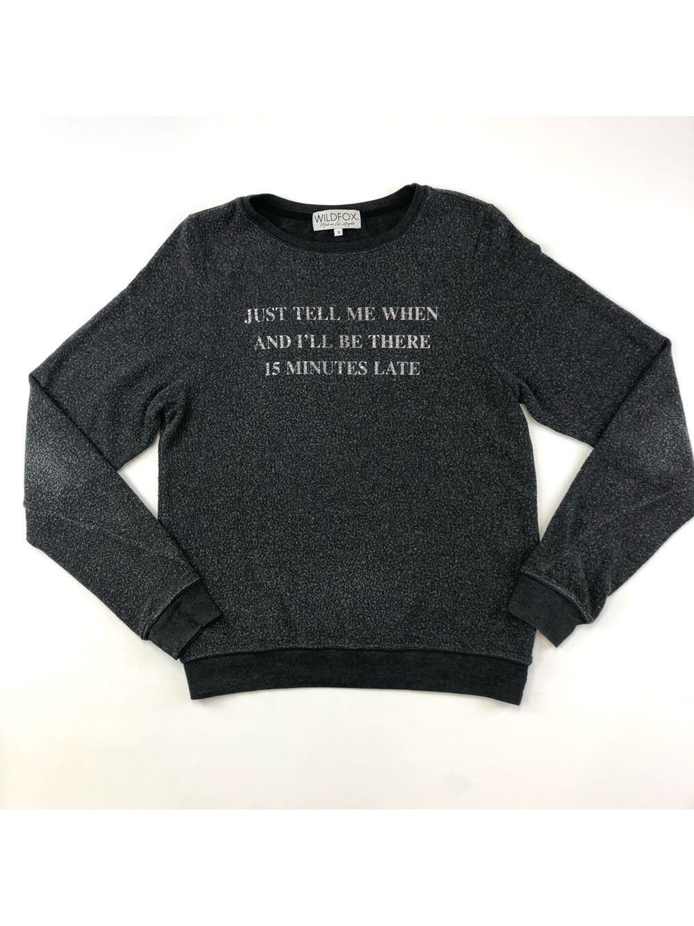 Wildfox charcoal Baggy Beach Fifteen Minutes Late long sleeve top Small Casual